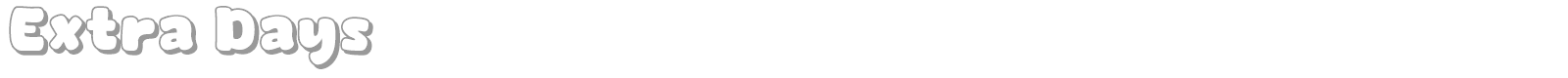 Extra Days font preview